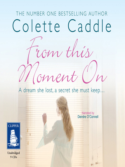 Title details for From This Moment On by Colette Caddle - Available